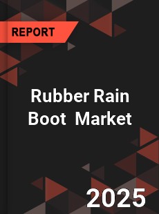 Global Rubber Rain Boot Industry