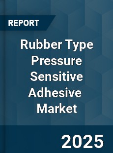 Rubber Type Pressure Sensitive Adhesive Global and China Top Players Market