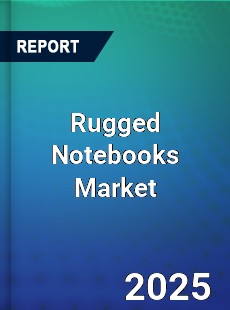 Global Rugged Notebooks Market