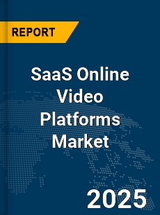 Global SaaS Online Video Platforms Market