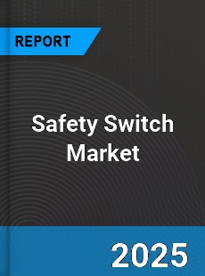 COVID 19 Outbreak Global Safety Switch Industry