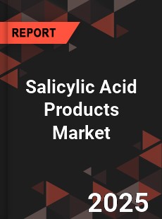 Salicylic Acid Products Global and China Top Players Market