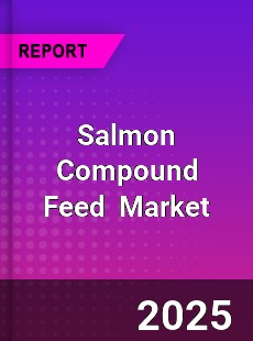 Salmon Compound Feed Global and China Top Players Market