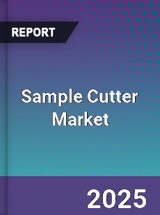 Sample Cutter Market