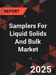 COVID 19 Outbreak Global Samplers For Liquid Solids And Bulk Industry