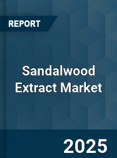 Sandalwood Extract Market