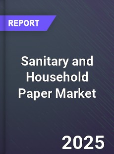 Global Sanitary and Household Paper Market