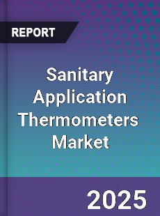 Global Sanitary Application Thermometers Industry