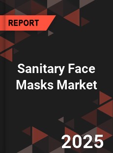 Global Sanitary Face Masks Industry