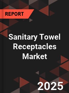 Sanitary Towel Receptacles Market