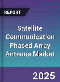 Satellite Communication Phased Array Antenna Market
