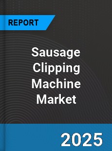 Global Sausage Clipping Machine Industry
