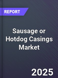 Global Sausage or Hotdog Casings Market