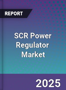 Global SCR Power Regulator Industry