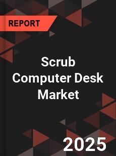 Global Scrub Computer Desk Market
