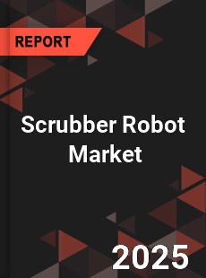 Global Scrubber Robot Industry