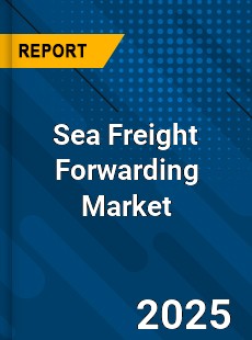 Report on Global Sea Freight Forwarding Market by Player