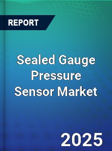 Sealed Gauge Pressure Sensor Global and China Top Players Market