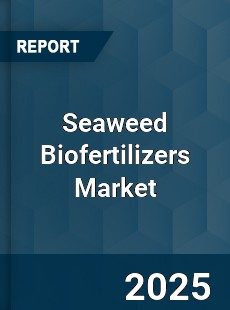 Seaweed Biofertilizers Market