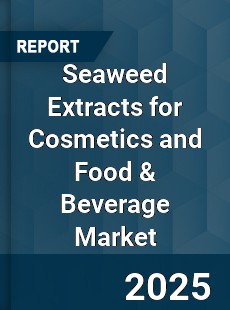 Worldwide Seaweed Extracts for Cosmetics and Food amp Beverage Market