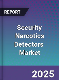 Global Security Narcotics Detectors Outlook