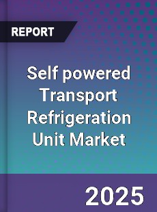 Global Self powered Transport Refrigeration Unit Market