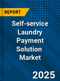 Self service Laundry Payment Solution Global and China Top Players Market