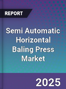 Semi Automatic Horizontal Baling Press Market