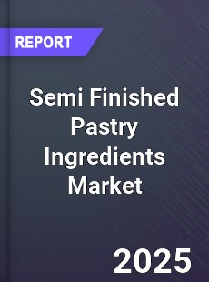Worldwide Semi Finished Pastry Ingredients Market