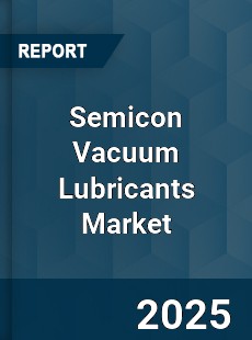 Global Semicon Vacuum Lubricants Market