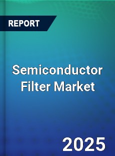 Global Semiconductor Filter Market