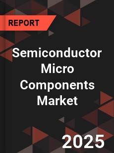 Global Semiconductor Micro Components Market