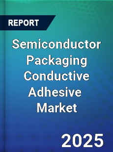 Global Semiconductor Packaging Conductive Adhesive Industry