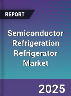 Semiconductor Refrigeration Refrigerator Market