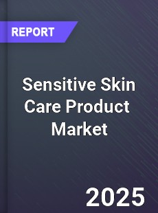 Global Sensitive Skin Care Product Market