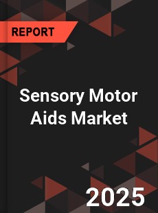 Sensory Motor Aids Global and China Top Players Market