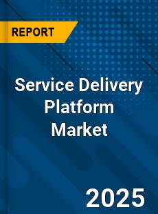 Global Service Delivery Platform Market