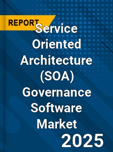 Global Service Oriented Architecture Governance Software Market