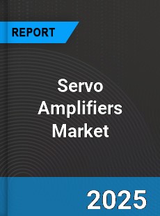 Servo Amplifiers Global Market