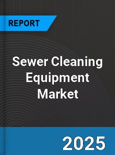 Global Sewer Cleaning Equipment Industry