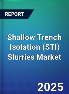 Global Shallow Trench Isolation Slurries Market
