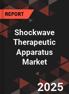 Global Shockwave Therapeutic Apparatus Market