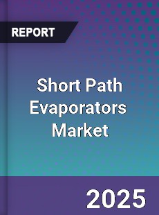 Short Path Evaporators Global and China Top Players Market