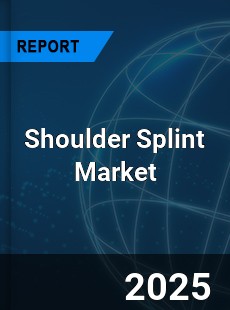 Global Shoulder Splint Market