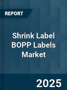 Global Shrink Label BOPP Labels Industry