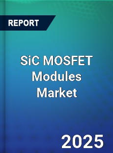 SiC MOSFET Modules Market