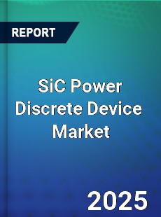 Global SiC Power Discrete Device Industry
