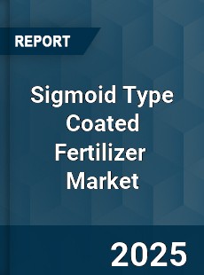 Global Sigmoid Type Coated Fertilizer Industry