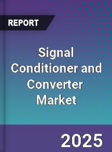 Global Signal Conditioner and Converter Industry