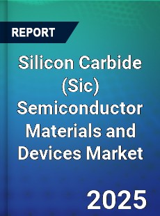 Global Silicon Carbide Semiconductor Materials and Devices Market